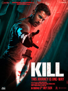 Kill 2024 Movie Reviews | Cast & Release Date , OTT Download Hd